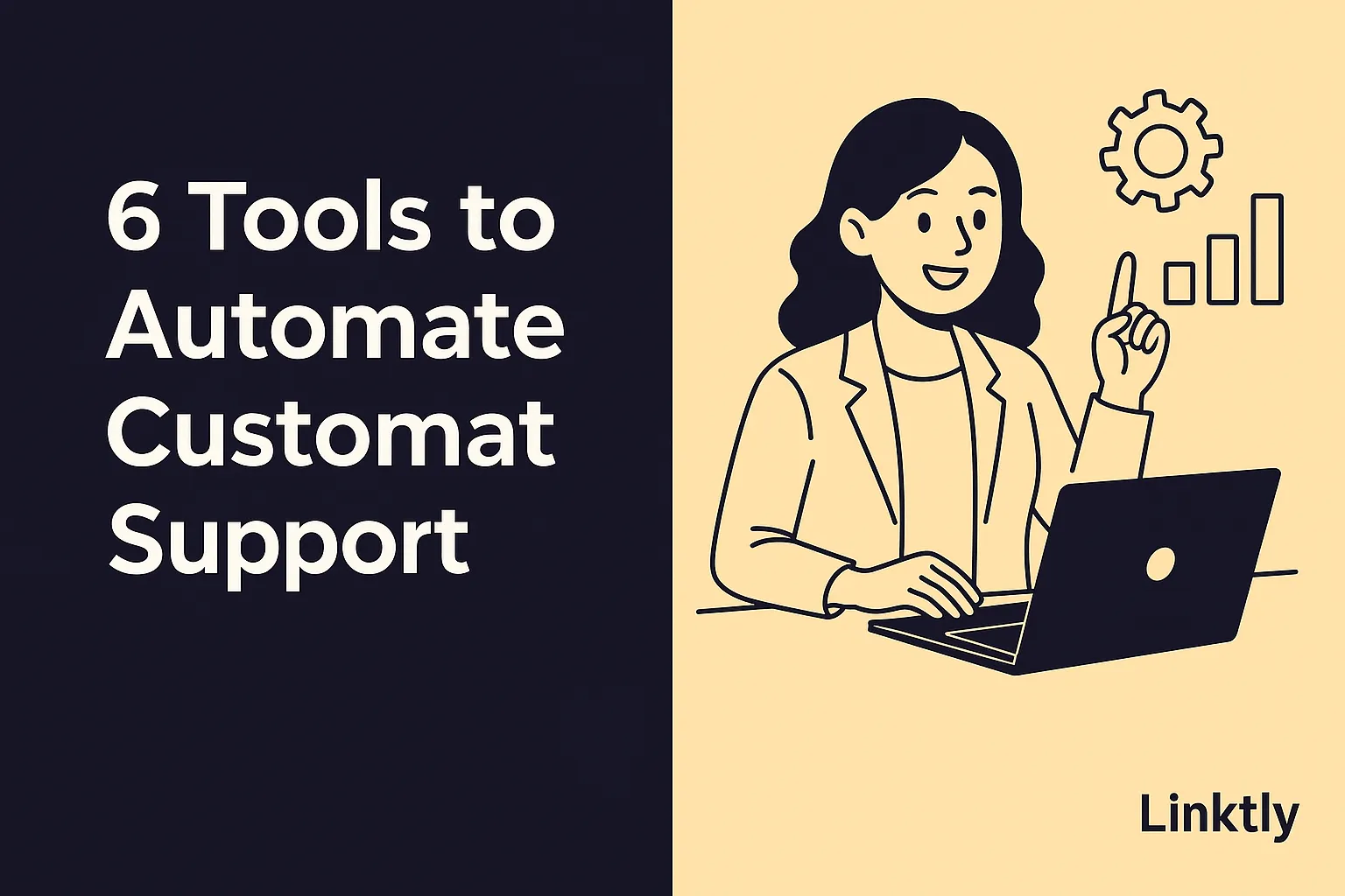 6 Tools to Automate Customer Support